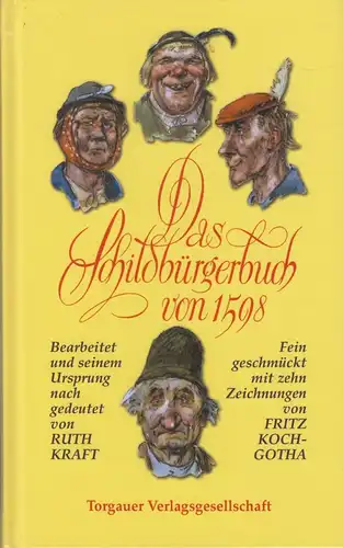 Buch: Das Schildbürgerbuch von 1598, Kraft, Ruth, 2004, Torgauer Verlag