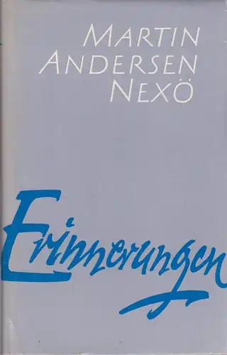 Buch: Erinnerungen, Andersen Nexö, Martin, 1976, Aufbau Verlag, gebraucht, gut