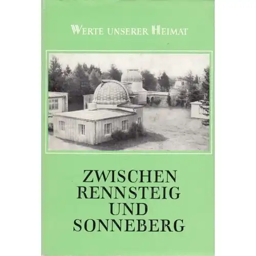 Buch: Zwischen Rennsteig und Sonneberg, Grimm, Frankdieter. Werte unserer 324573