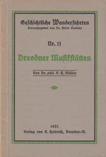 Buch: Dresdner Musikstätten, Müller, E. H., 1931, C. Heinriich, guter Zustand