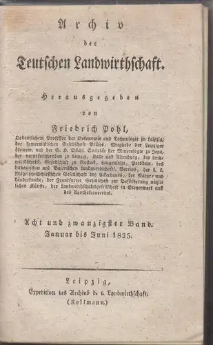 Buch: Archiv der Teutschen Landwirthschaft, 28. Bd. Jan.-Jun. 1825, Pohl, Fr.