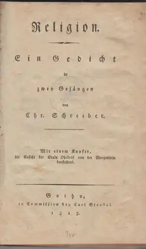 Buch: Religion, Gedicht. Schreiber, Chr., 1813, Commission bey Carl Steudel, gut