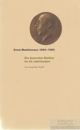 Buch: Ernst Matthiensen 1900-1980, Sattler, Friederike. 2009, gebraucht, gut
