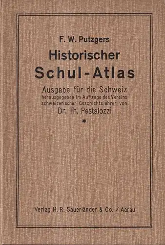 Buch: F. W. Putzgers Historischer Schul-Atlas, 1924, Sauerländer, Schweiz