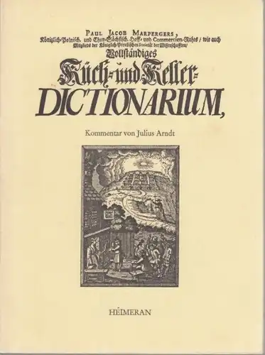 Buch: Küch- und Keller-Dictionarium, Marperger, Paul Jacob. 2 Bände, 1978