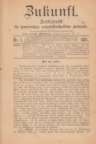 Zukunft. 1.-3. Jahrgang, Seth. 1887 ff, Druck: Carl Schünemann u.a