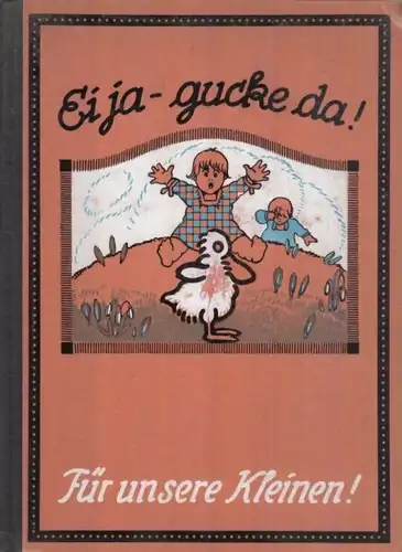 Buch: Ei ja - gucke da!, Stier, Adelheid, Verlag Friedrich Andreas Perthes