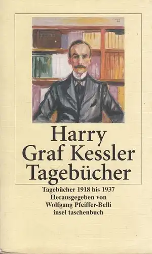 Buch: Harry Graf Kessler Tagebücher 1918-1937, Pfeiffer-Belli, Wolfgang. 2005