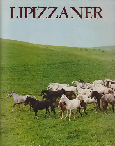 Buch: Lipizzaner, Nürnberg, Heinz. 1980, VEB Deutscher Landwirtschaftsverlag