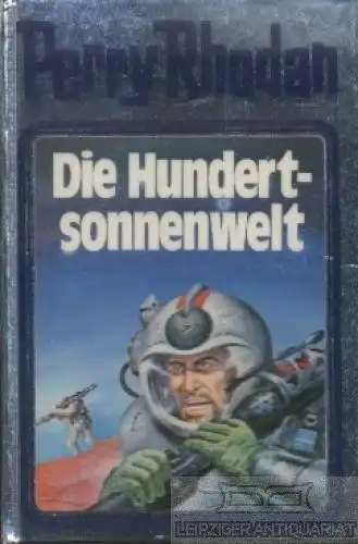 Buch: Die Hundertsonnenwelt, Rhodan, Perry. Perry Rhodan, 1992, gebraucht, gut