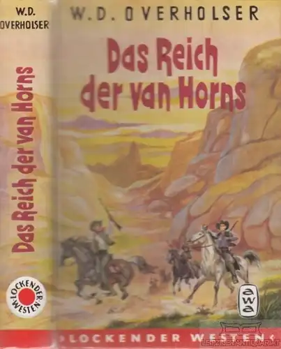 Buch: Das Reich der van Horns, Overholser, W. D. Lockender Westen, ca. 1950