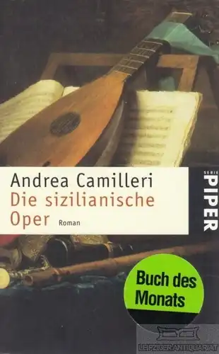 Buch: Die sizilianische Oper, Camilleri, Andrea. Serie Piper, 2001, Piper Verlag