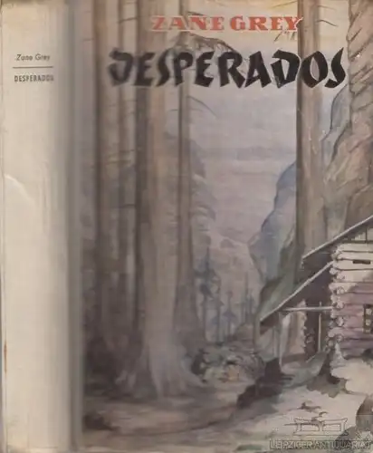 Buch: Desperados, Grey, Zane. Ca. 1950, AWA Verlag, Roman