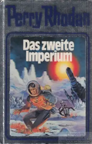 Buch: Das zweite Imperium, Rhodan, Perry. Perry Rhodan, 1993, gebraucht, gut