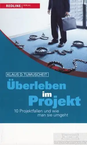 Buch: Überleben im Projekt, Tumuscheit, Klaus D. 2014, Redline Verlag