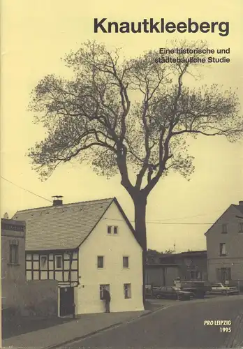 Buch: Knautkleeberg, Nabert, Thomas / Bernd, Rüdiger. 1995, Pro Leipzig e.V