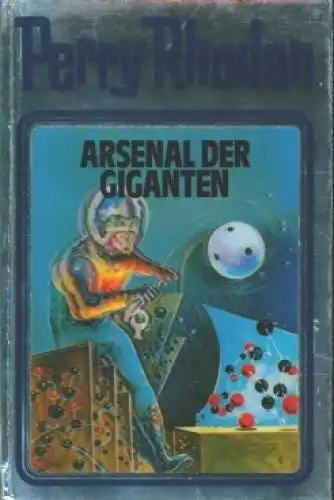 Buch: Arsenal der Giganten, Rhodan, Perry. Perry Rhodan, 1993, gebraucht, gut