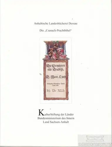 Buch: Die Cranach-Prachtbibel, Brandis, Tilo u. a. Patrimonia, 1997