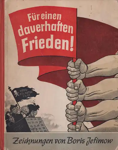 Buch: Für einen dauerhaften Frieden, Boris Jefimow, 1951, Sachsenverlag