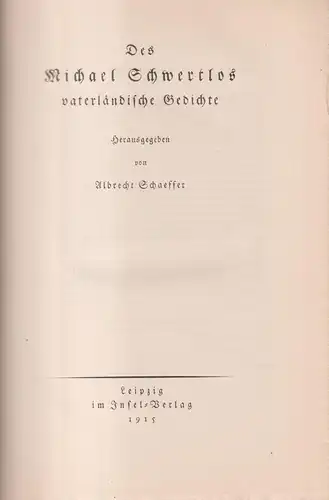 Buch: Des Michael Schwertlos vaterländische Gedichte. A. Schaeffer, 1915, Insel