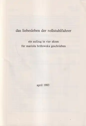 Heft: Zeitschrift 1 - Das Liebesleben der Rollstuhlfahrer. Alexander Zeit, 1983