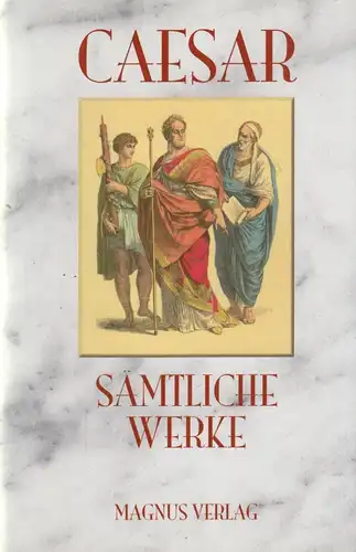 Buch: Sämtliche Werke, Caesar, Gaius Julius, 2004, Magnus Verlag