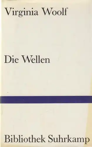 Buch: Die Wellen, Woolf, Virginia, 1974, Suhrkamp Verlag, gebraucht: gut