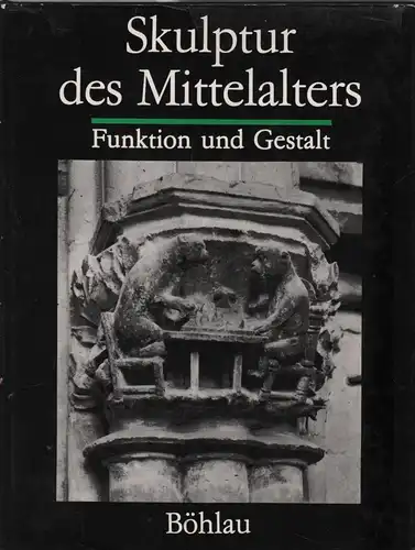 Buch: Skulptur des Mittelalters, Möbius, Friedrich und Ernst Schubert. 1987
