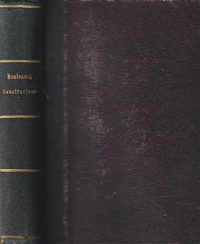 Buch: Der Constructeur. R. Reuleaux, 1896, Friedrich Vieweg & Sohn, Maschinenbau