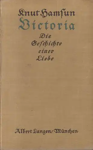Buch: Victoria - Die Geschichte einer Liebe. Knut Hamsun, 1923, Albert Langen