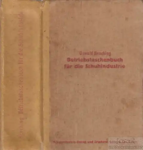 Buch: Betriebstaschenbuch für die Schuhindustrie, Besching, Oswald. 1956