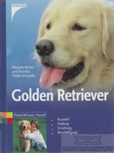 Buch: Golden Retriever, Becker, Margitta / Thiele-Schneider, Veronika. 2000