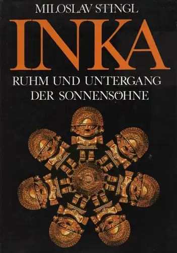 Buch: Inka, Stingl, Miloslav. 1989, Urania-Verlag, gebraucht, gut