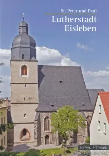 Buch: St. Peter und Paul Lutherstadt Eisleben. Kunstführer, 2012