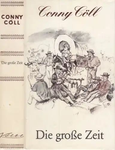 Buch: Die große Zeit, Kölbl, Konrad. Ca. 1975, Reprint-Verlag Konrad Kölbl