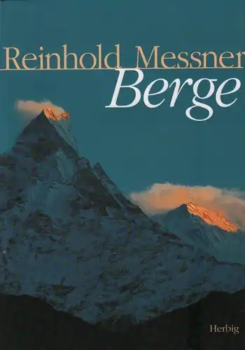 Buch: Berge, Messner, Reinhold. 2002, Herbig Verlag, gebraucht, gut