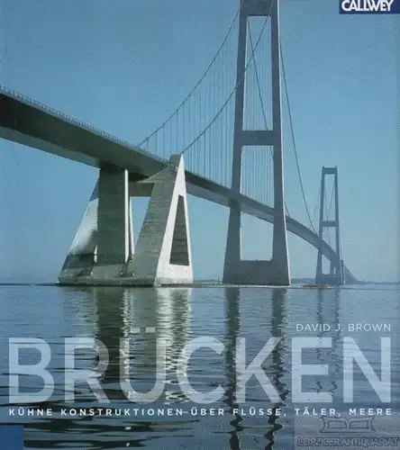 Buch: Brücken, Brown, David J. 2007, Verlag Georg D. W. Callwey