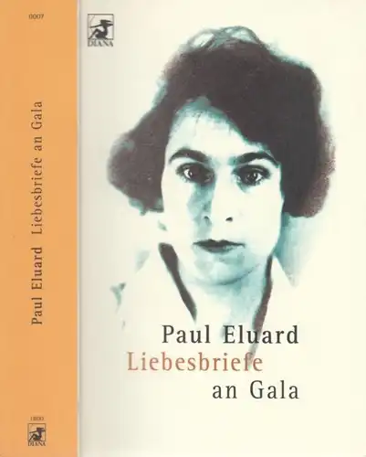 Buch: Liebesbriefe an Gala, Eluard, Paul. Diana Taschenbuch, 1998, Diana Verlag