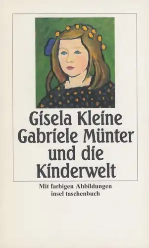 Buch: Gabriele Münter und die Kinderwelt, Kleine, Gisela. Insel taschenbuch, it