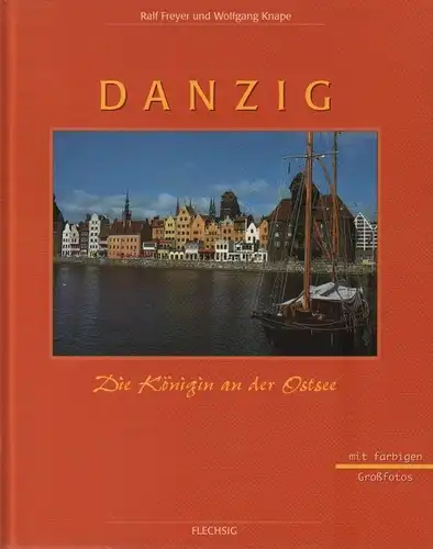 Buch: Danzig, Freyer, Ralf / Knape, Wolfgang. 2000, Flechsig Verlag