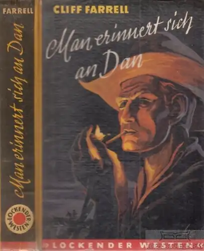 Buch: Man erinnert sich an Dan, Farrell, Cliff. Lockender Westen, 1950, Roman