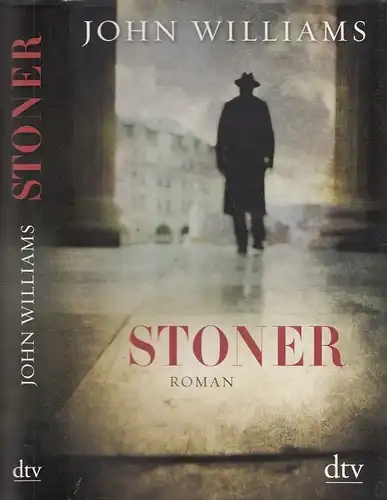 Buch: Stoner, Williams, John. 2014, Deutscher Taschenbuch Verlag