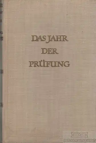 Buch: Das Jahr der Prüfung, Loest, Erich. 1954, Mitteldeutscher Verlag, Roman