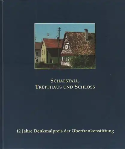 Buch: Schafstall, Trüpfhaus und Schloss, Albrecht, Helmut. 2008, gebraucht, gut