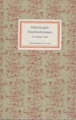 Insel-Bücherei 444, Michelangelo. Handzeichnungen, Schmidt, Diether. 1975