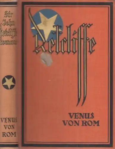 Buch: Die Venus von Rom, Retcliffe, Sir John. 1927, Retcliffe-Verlag