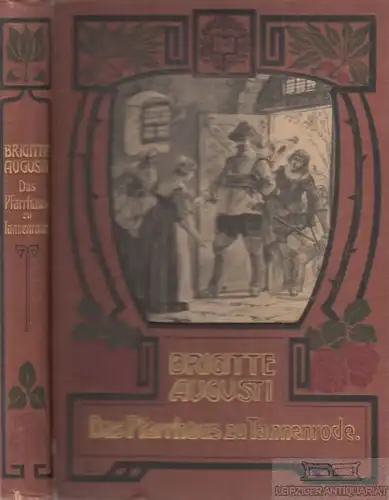 Buch: Das Pfarrhaus zu Tannerode, Augusti, Brigitte. An deutschem Herd