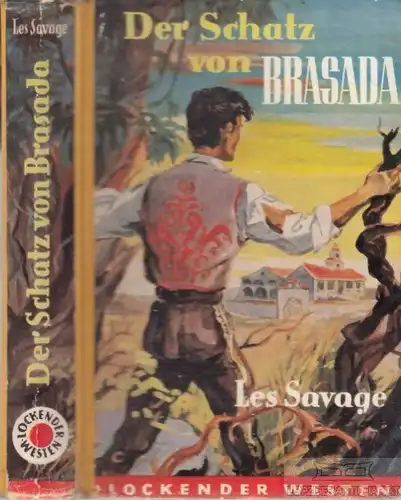 Buch: Der Schatz von Brasada, Savage, Les. Lockender Westen, ca. 1950, Roman