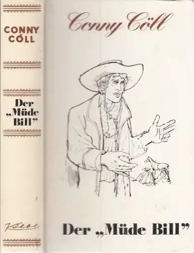 Buch: Der Müde Bill, Kölbl, Konrad. 1981, Conny Cöll Verlag, gebraucht, gut