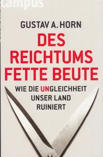 Buch: Des Reichtums fette Beute, Horn, Gustav A. 2011, Campus Verlag